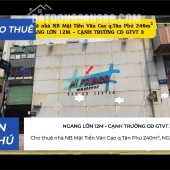 Cho thuê nhà NB Mặt Tiền Văn Cao q.Tân Phú 240m²,NGANG 12M - CẠNH TRƯỜNG CĐ GTVT 3